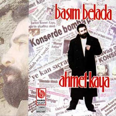 Ahmet Kaya 1991 Basim Belada